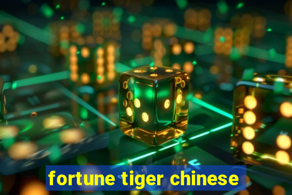 fortune tiger chinese